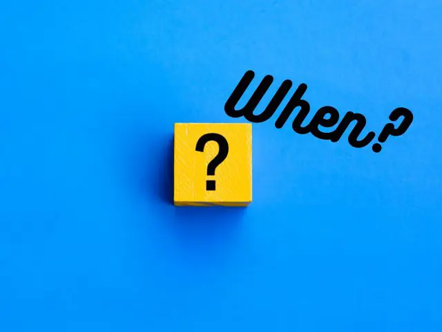 when?